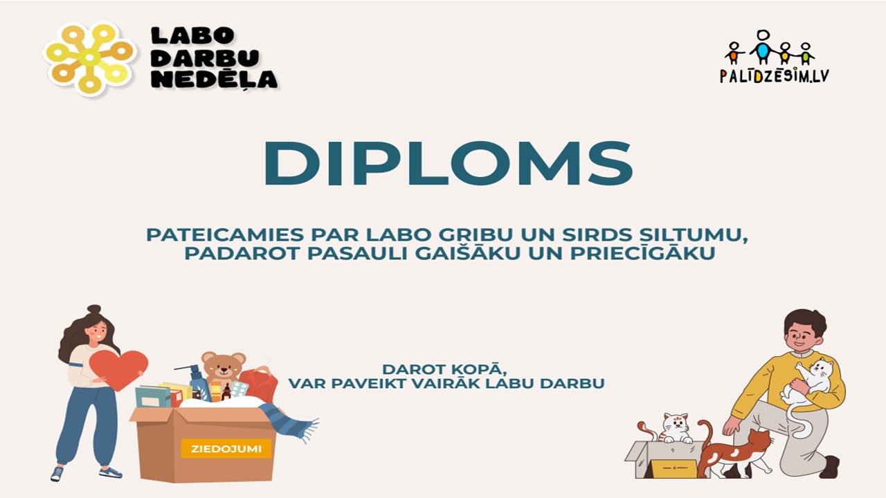 Diploms par dalību ''Labo darbu nedēļā''